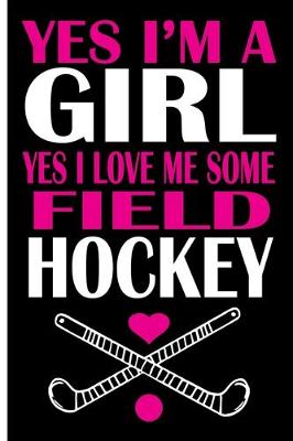 Book cover for Field Hockey Girls Notebook Journal