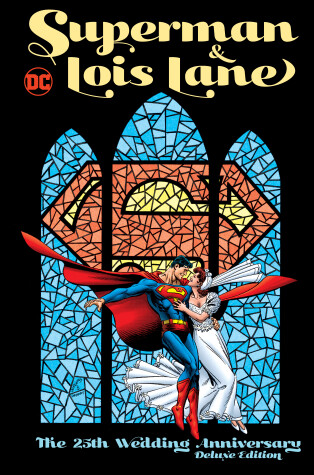 Book cover for Superman & Lois Lane: The 25th Wedding Anniversary Deluxe Edition