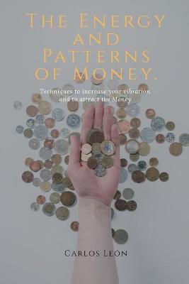 Book cover for The Energy and Patterns of Money.