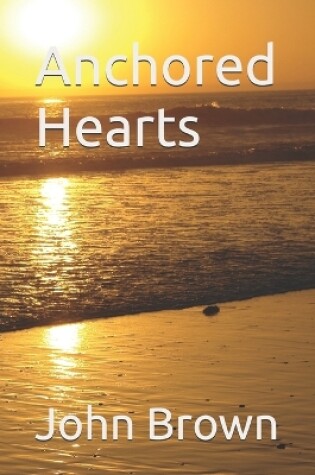 Cover of Anchored Hearts