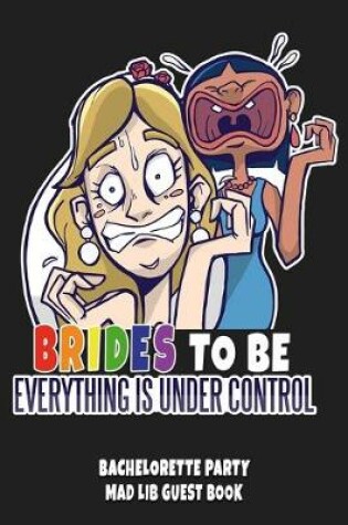 Cover of Brides to Be Everything Is Under Control