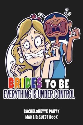 Cover of Brides to Be Everything Is Under Control