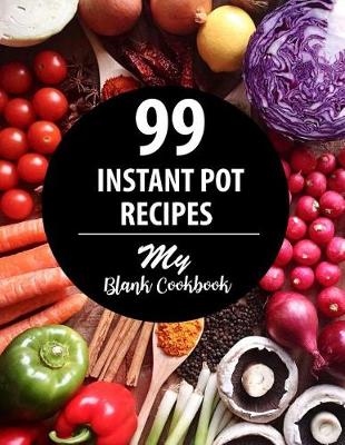 Book cover for 99 Instant Pot Recipes