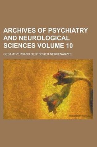 Cover of Archives of Psychiatry and Neurological Sciences Volume 10