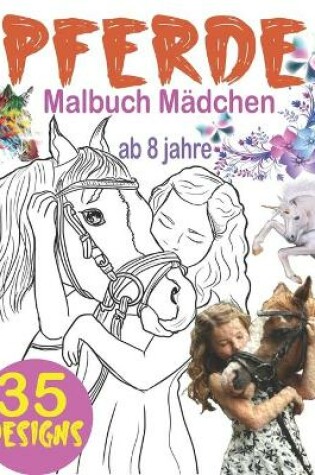 Cover of Pferde Malbuch Mädchen ab 8 jahre