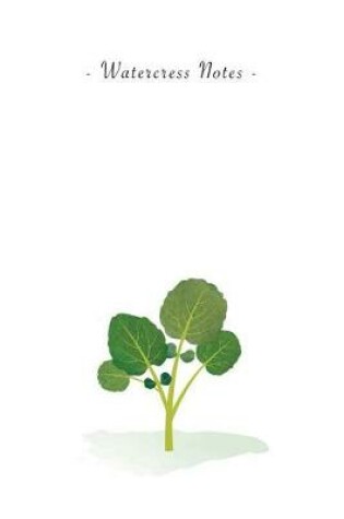 Cover of Watercress Notes