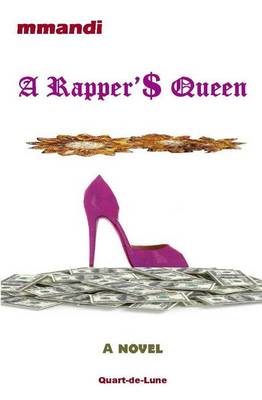 Book cover for A Rapper'$ Queen