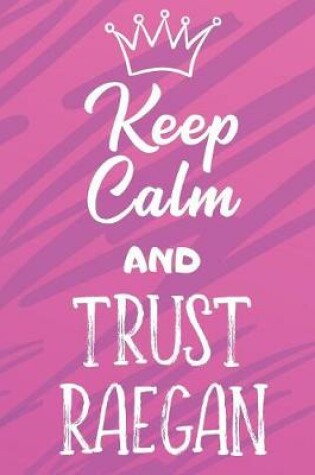 Cover of Keep Calm And Trust Raegan