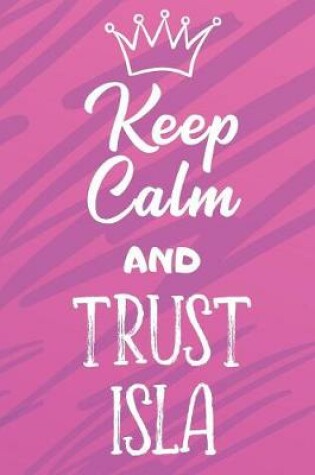 Cover of Keep Calm And Trust Isla