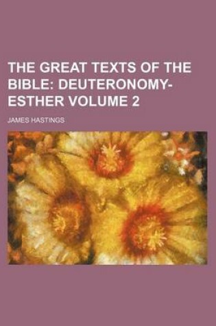 Cover of The Great Texts of the Bible Volume 2; Deuteronomy-Esther