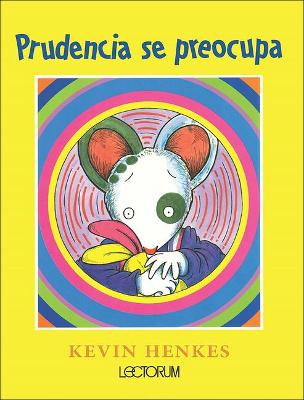 Book cover for Prudencia Se Preocupa (Wemberly Worried)