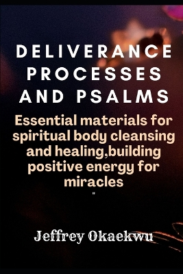 Cover of Deliverance Processes and Psalms