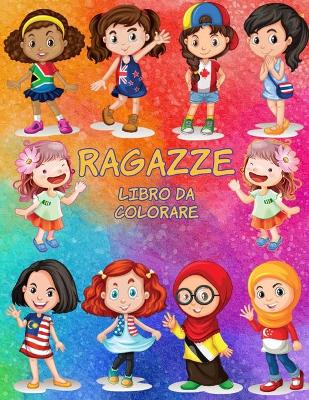 Book cover for Ragazze libro da colorare