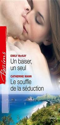 Book cover for Un Baiser, Un Seul - Le Souffle de la Seduction