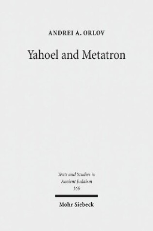 Cover of Yahoel and Metatron