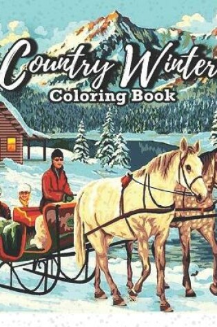 Cover of Country Winter Coloring Book