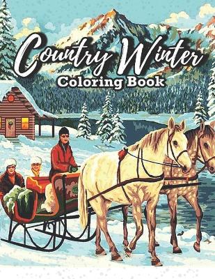 Book cover for Country Winter Coloring Book