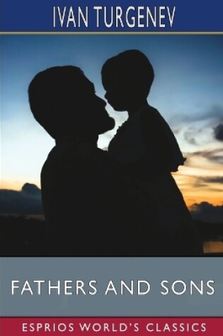 Cover of Fathers and Sons (Esprios Classics)