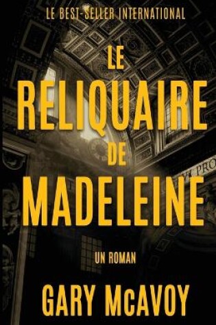 Cover of Le Reliquaire de Madeleine