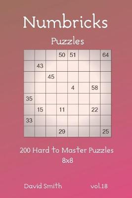 Book cover for Numbricks Puzzles - 200 Hard to Master Puzzles 8x8 vol.18