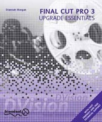 Book cover for Final Cut Pro 3 Upgrade Essentials