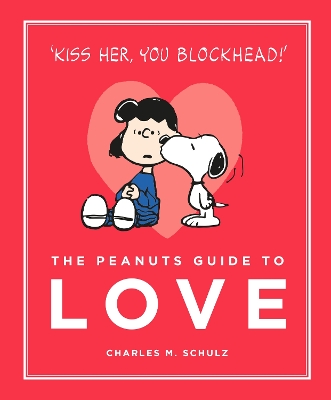 Book cover for The Peanuts Guide to Love
