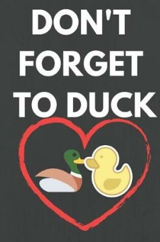 Cover of Don't Forget to Duck