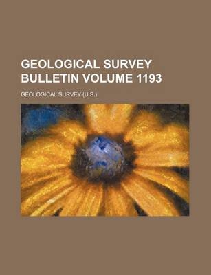 Book cover for Geological Survey Bulletin Volume 1193