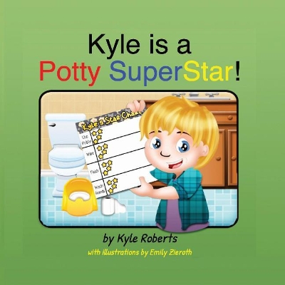 Book cover for Kyle is a Potty SuperStar!