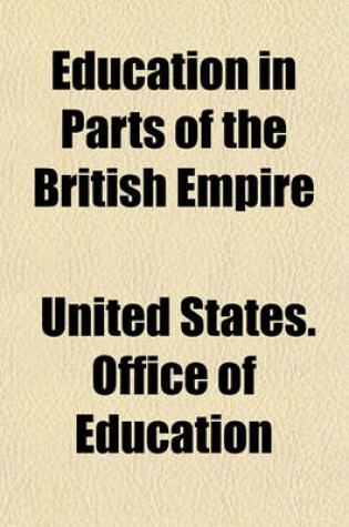 Cover of Education in Parts of the British Empire