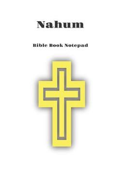 Book cover for Bible Book Notepad Nahum