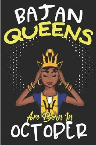 Cover of Bajan Queens Are Born In October