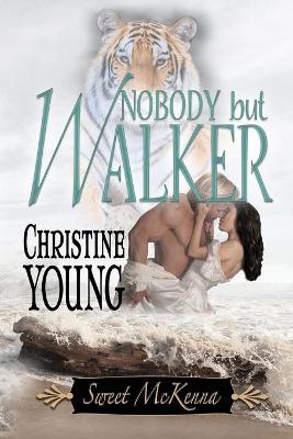 Book cover for Nobody but Walker