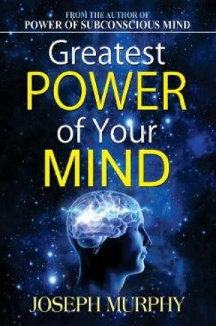 Cover of Greatest Power of Your Mind