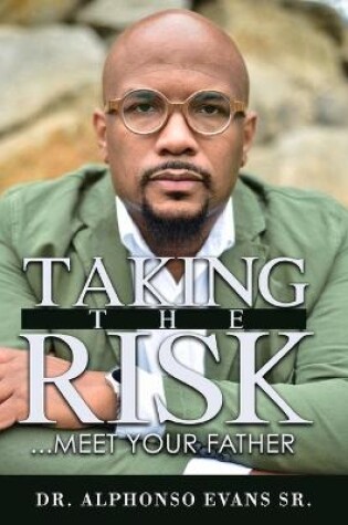 Cover of Taking The Risk, Meet Your Father