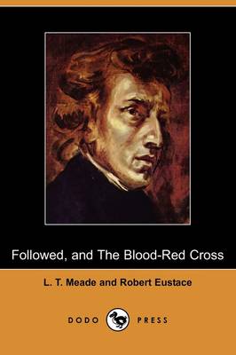 Book cover for Followed, and the Blood-Red Cross (Dodo Press)