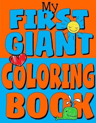 Cover of My First Giant Coloring Book