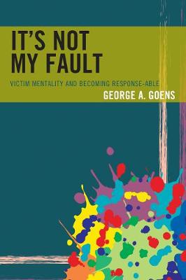 Book cover for It's Not My Fault