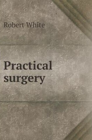 Cover of Practical surgery