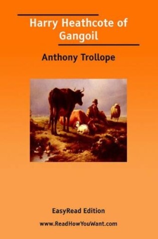 Cover of Harry Heathcote of Gangoil [Easyread Edition]