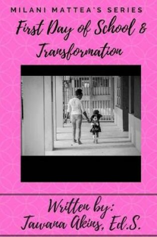 Cover of Milani's First Day of School and Transformation