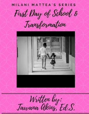 Cover of Milani's First Day of School and Transformation