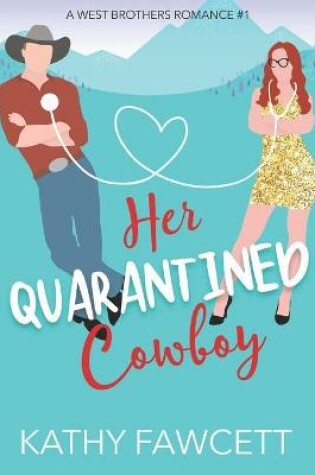 Cover of Her Quarantined Cowboy