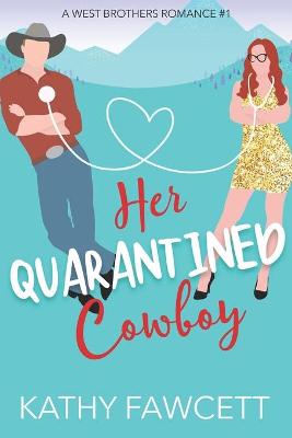 Book cover for Her Quarantined Cowboy