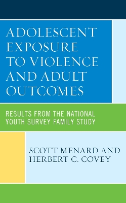 Book cover for Adolescent Exposure to Violence and Adult Outcomes