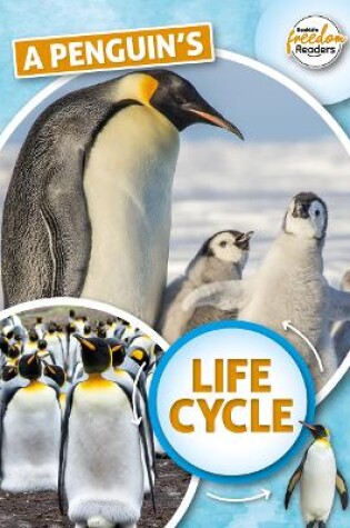 Cover of A Penguin's Life Cycle