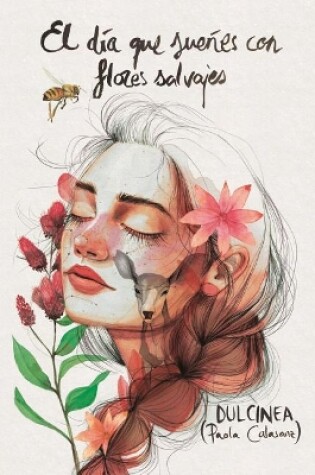 Cover of El Dia Que Suenes Con Flores Salvajes