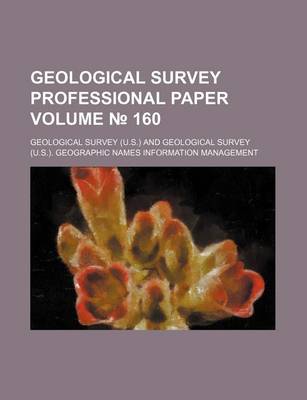 Book cover for Geological Survey Professional Paper Volume 160