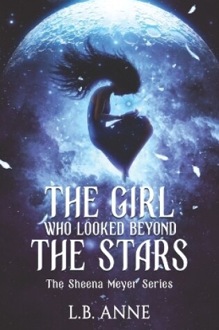 Cover of The Girl Who Looked Beyond The Stars