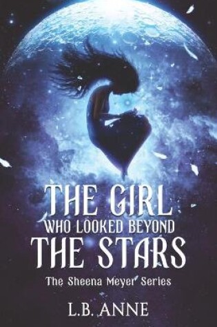 Cover of The Girl Who Looked Beyond The Stars
